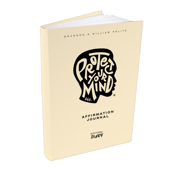 Protect Your MInd Workbook (Affirmation Journal) Diary Edition